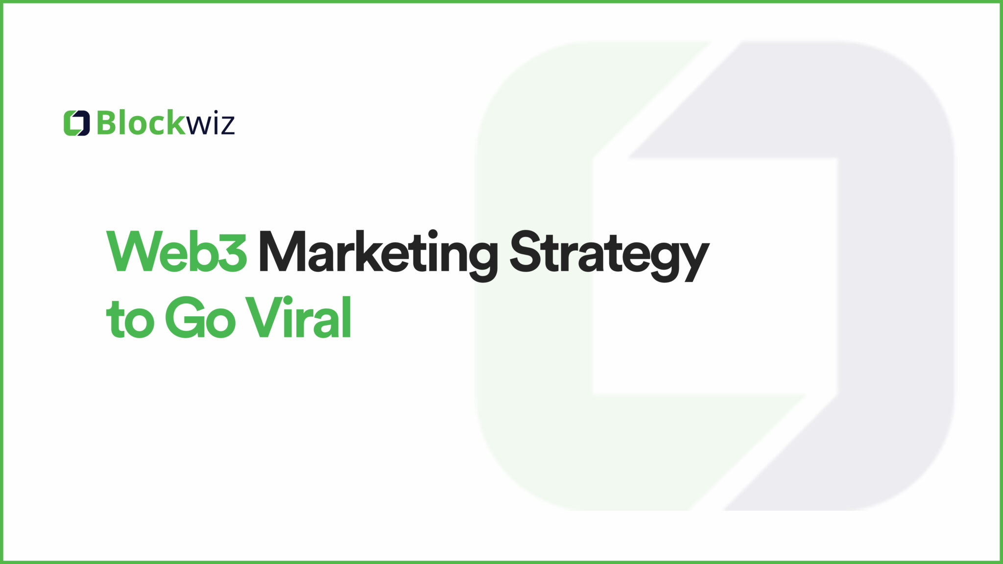 Web3 Marketing Strategy to Go Viral